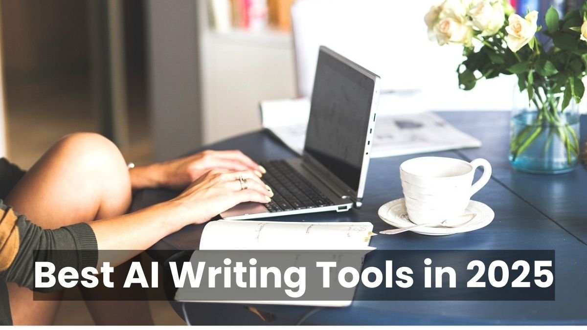 Best AI Writing Tools in 2025